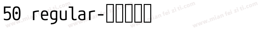 50 regular字体转换
